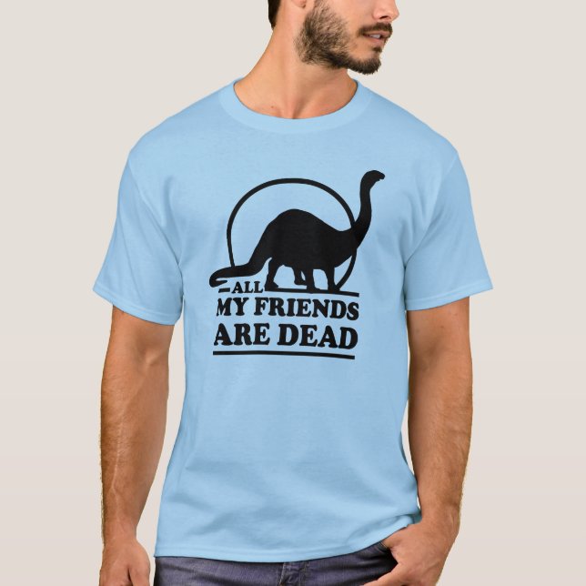 Camiseta Todos meus amigos estão inoperantes (Frente)