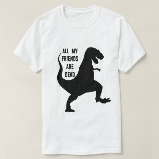 Camiseta Todos meus amigos são t-shirt inoperante do