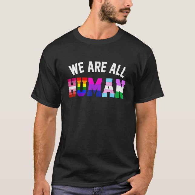 Camiseta Todos nós somos humanos LGBT - Sinalizador de apoi (Frente)