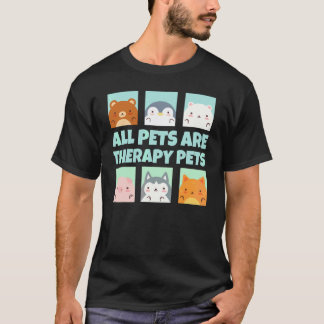 Camiseta Todos os Animais de Estimação São Animais de Terap