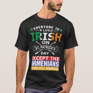 Camiseta Todos os armênios irlandeses Ruas No Dia De Patri