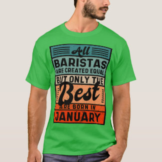 Camiseta Todos Os Baristas São Criados Iguais, Mas Apenas O