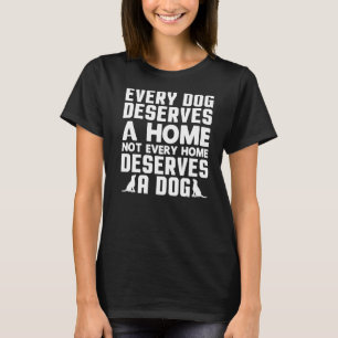 Camiseta Todos Os Cães Merecem Um Resgate De Cachorro Domés