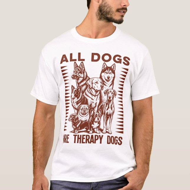 Camiseta Todos os Cães São Cães de Terapia (Frente)