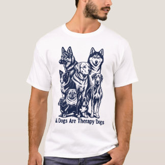 Camiseta Todos os Cães São Cães Terapeutas