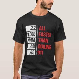 Camiseta Todos Os Calibres São Mais Rápidos Do Que A Discag
