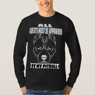Camiseta Todos Os Convidados Devem Ser Aprovados Pelo Meu I