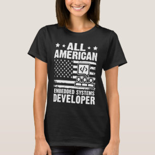 Camiseta Todos os desenvolvedores de sistemas incorporados