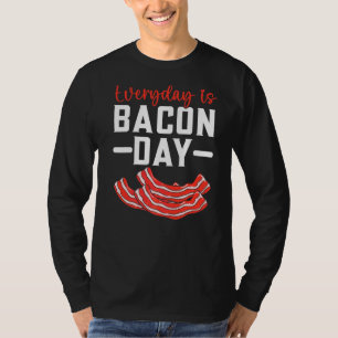 Camiseta Todos Os Dias Carne De Bacon Dieta Quetogénica Die