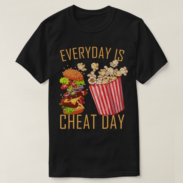 Camiseta Todos Os Dias É Engraçado O Dia De Cheat Comida De (Frente do Design)