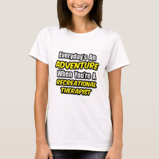 Camiseta Todos os dias é uma aventura. Terapêutica Recreaci