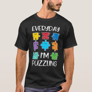 Camiseta Todos os dias eu estou atrapalhando o Quebra-cabeç