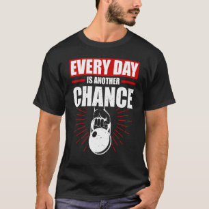 Camiseta Todos Os Dias Há Outra Oportunidade De Perda De Pe