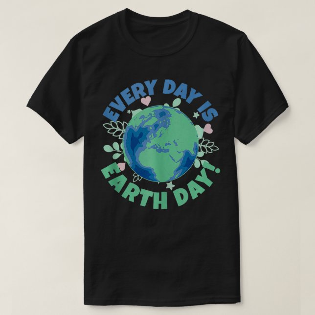 Camiseta Todos os dias o Dia da Terra Mudanças Climáticas A (Frente do Design)