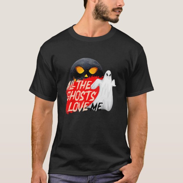 Camiseta TODOS OS FANTASMAS ME AMAM COM rosto assustador na (Frente)