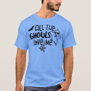 Camiseta Todos Os Ghouls Me Adoram, Fala De Boo Crew Hall