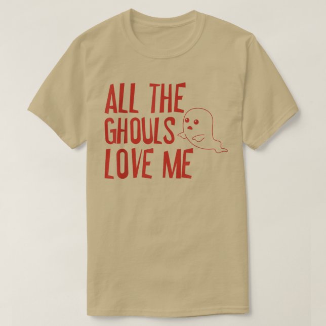 Camiseta Todos os Ghouls Me Adoram T-Shirt 143 (Frente do Design)