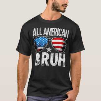 Camiseta Todos Os Homens Patrióticos Do Bruh 4 De Julho