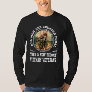 Camiseta Todos Os Homens São Criados Iguais E Alguns Se Tor