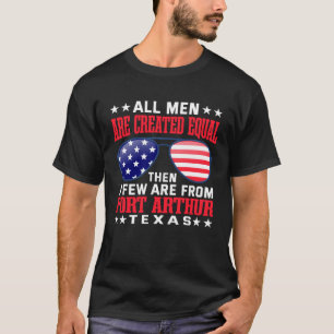 Camiseta Todos os Homens São Criados Iguais Port Arthur Tex