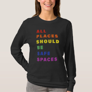Camiseta Todos Os Lugares Devem Ser Espaços Seguros Lgbt Ga