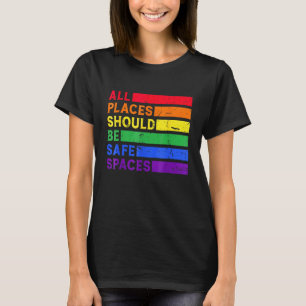 Camiseta Todos Os Lugares Devem Ser Espaços Seguros Orgulho