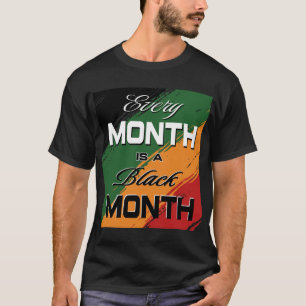 Camiseta todos os meses são um mês negro - mês da história