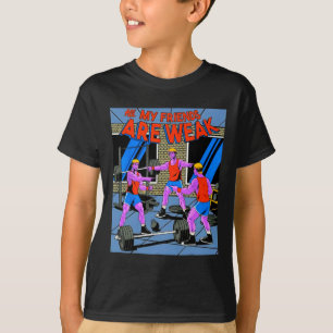 Camiseta Todos os meus amigos são fracos Fitness musculação
