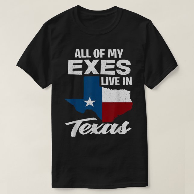 Camiseta Todos Os Meus Exes Vivem No Texas - Texano Engraça (Frente do Design)