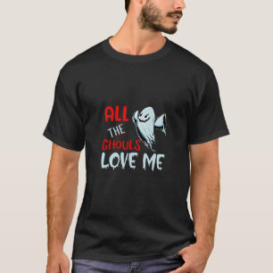Camiseta Todos Os Meus Ghouts Me Ama