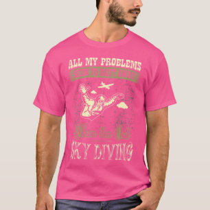 Camiseta Todos Os Meus Problemas Se Afastam Quando Sai Do C