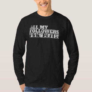 Camiseta Todos Os Meus Seguidores São Bots Sarcastic Social