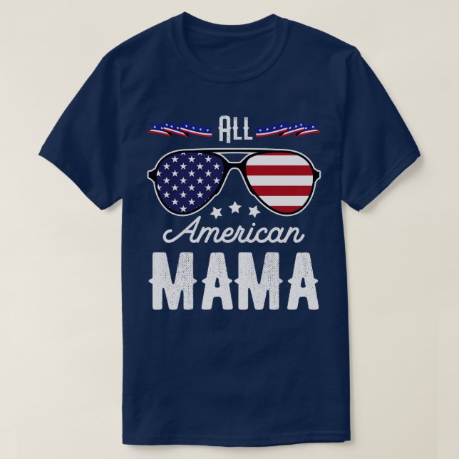 Camiseta Todos Os Óculos Solares Da Mãe Americana No Dia 4  (Frente do Design)