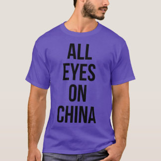 Camiseta Todos os olhos na China