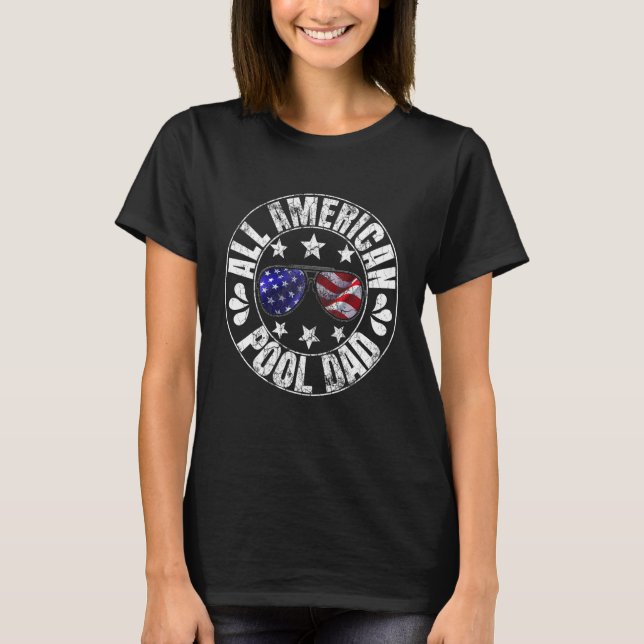 Camiseta Todos os Pais Americanos de Piscina Vida Summertim (Frente)
