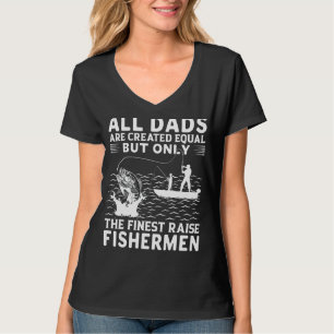 Camiseta Todos Os Pais São Criados Iguais, Mas Apenas Os He