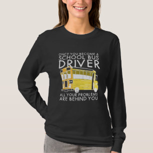 Camiseta Todos Os Problemas Estão Por Trás Do Seu Motorista
