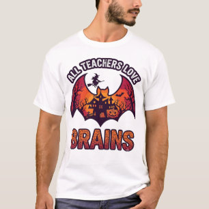Camiseta Todos os Professores Amam Cérebros Halloween Morce