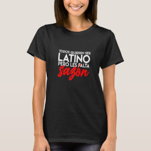 Camiseta Todos Querem Ser Latino, Mas Faltam Seasonina