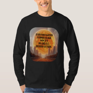 Camiseta Todos Queriam O Verão Quente Onda De Calor Engraça