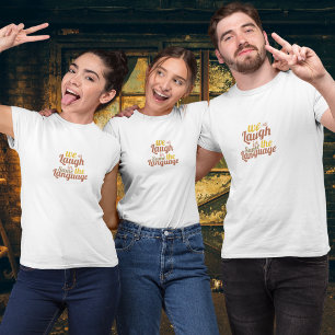 Camiseta Todos rimos na mesma língua