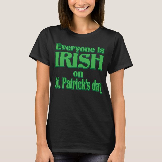 CAMISETA TODOS SÃO IRLANDESES NO DIA DE SÃO PATRÍCIO (Frente)