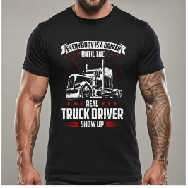 Camiseta Todos São Motoristas Até Que o Verdadeiro Motorist