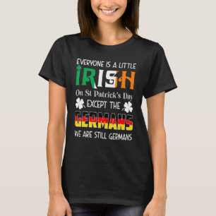Camiseta Todos São Um Pouco Irlandeses Em Germ De Dia de Sã