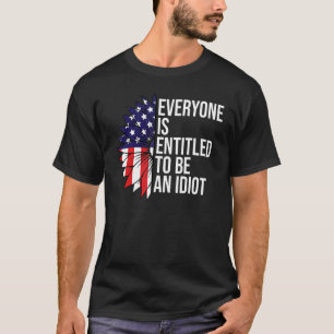 Camiseta todos têm direito a ser idiotas