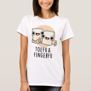 Camiseta Toefu Fingerfu Comida Engraçada Tofu Pun