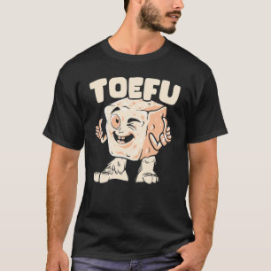 Camiseta Toefu Foodie Bean Curd Tofu Comida