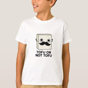 Camiseta Tofu Ou Não, Tofu, Cute Shakespeare Comida Pun