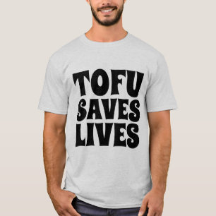 Camiseta TOFU SALVA VIDAS, T-Shirts VEGETARIANOS