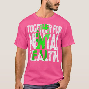 Camiseta Together For Mental Health - Mental Health 6641